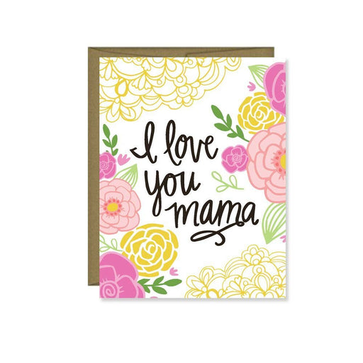 I Love You Mama Mother’S Day Card - LOCAL FIXTURE