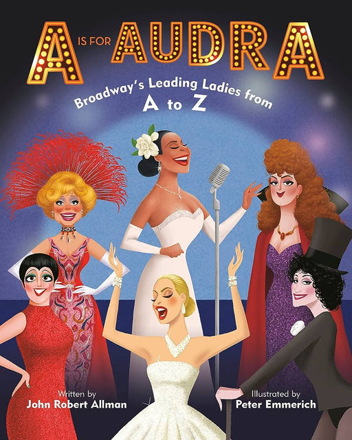 PENGUIN RANDOM HOUSE BOOK A Is for Audra: Broadway's Leading Ladies from A to Z