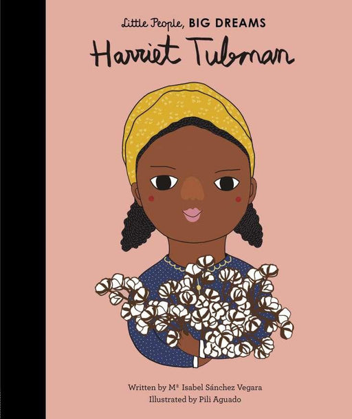 HACHETTE BOOK Little People, Big Dreams | Harriet Tubman
