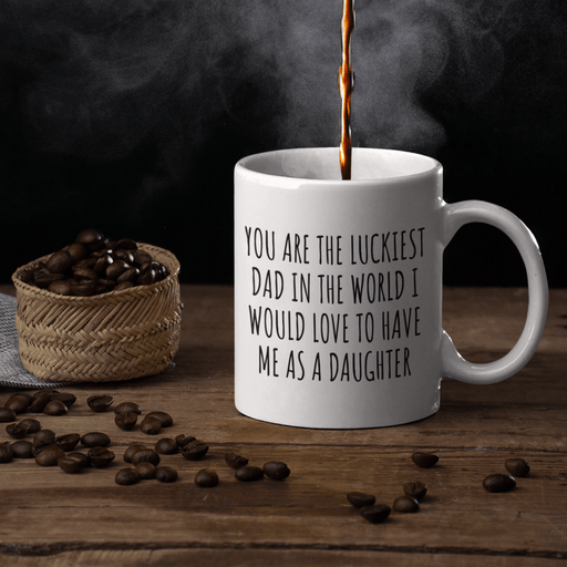 JOYSMITH MUG You Are The Luckiest Dad In The World... Father's Day Mug | Daughter