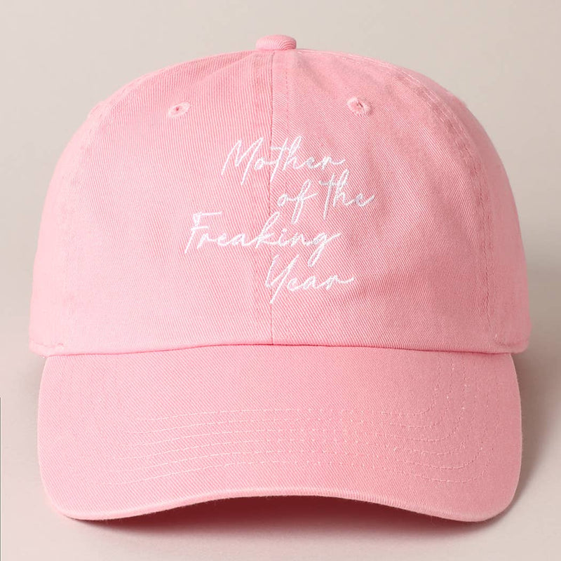 "Mother of the Freaking Year" Embroidery Baseball Cap: PINK / One Size