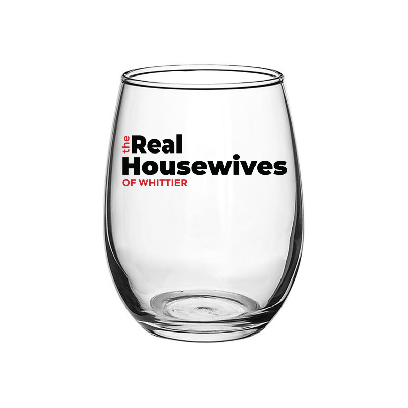 The Real Housewives of Whittier 15 oz Wine Glass