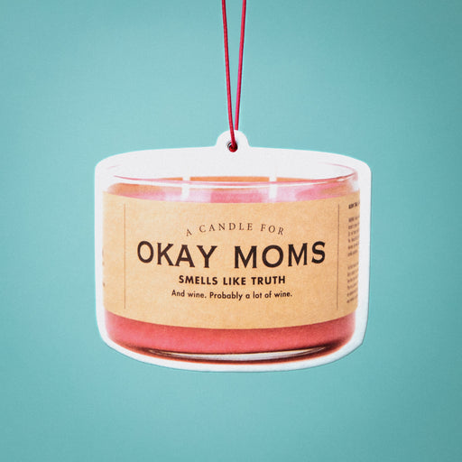 Okay Moms Air Freshener | Funny Car Air Freshener - LOCAL FIXTURE