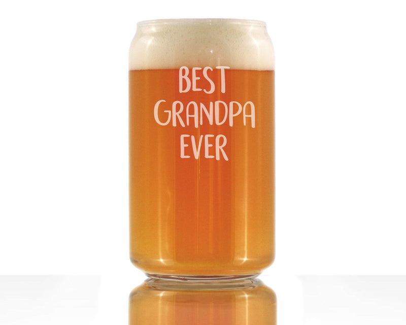 Best Grandpa Ever Beer Can Pint Glass - Father's Day Gifts