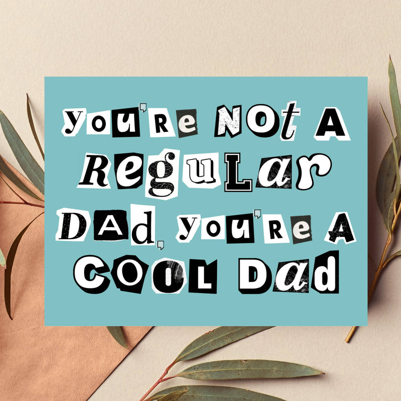 You're Not A Regular Dad You're A Cool Dad Funny Father's Da