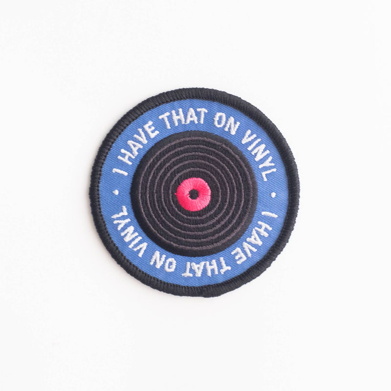 I Have That on Vinyl Embroidered Iron-on Patch: Yes