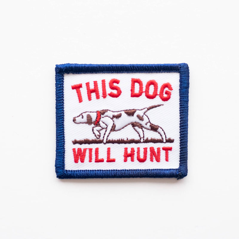 This Dog Will Hunt Embroidered Iron on Patch: Yes