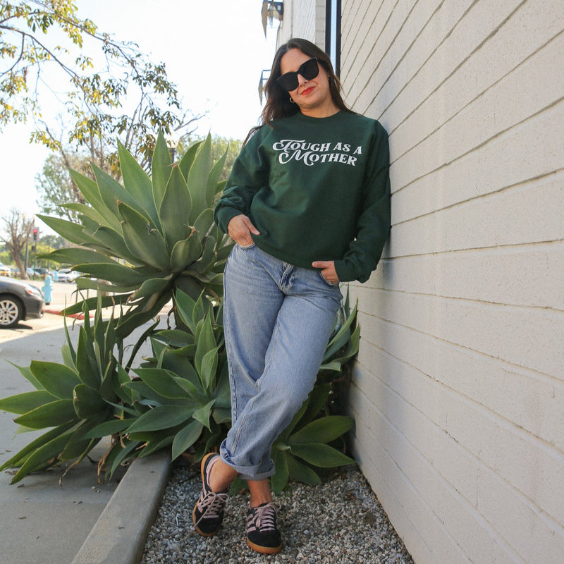 Tough as a Mother Crewneck Sweatshirt | HMC