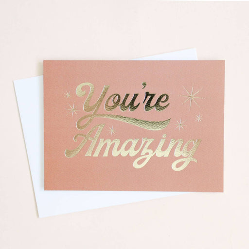 You're Amazing Card - LOCAL FIXTURE