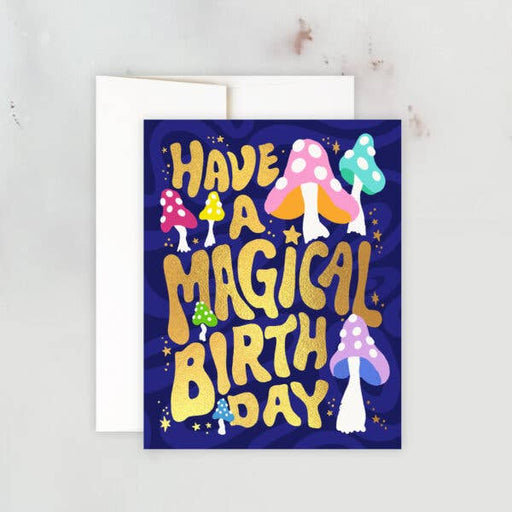Magical Mushroom Birthday Card - LOCAL FIXTURE