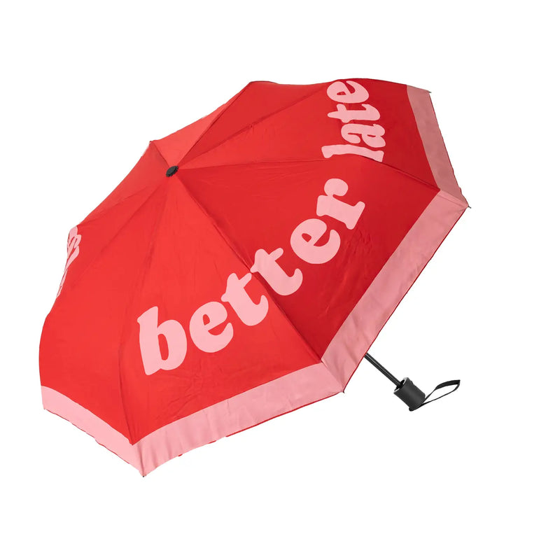 "Better Late Than Ugly" Folding Umbrella