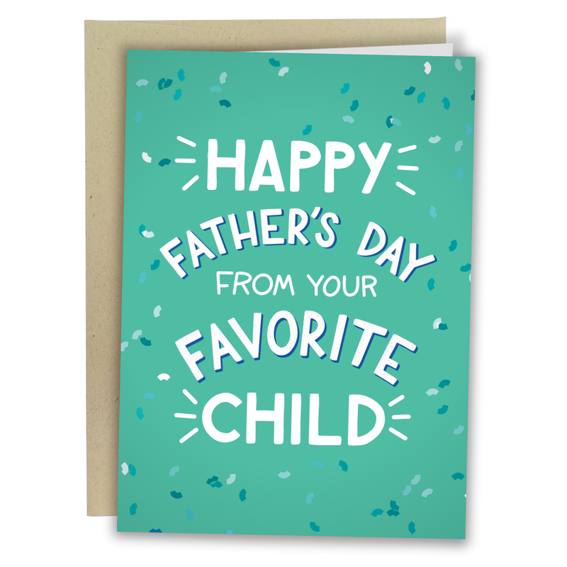 Funny Father’s Day Card for Dad - Dad’s Favorite Child