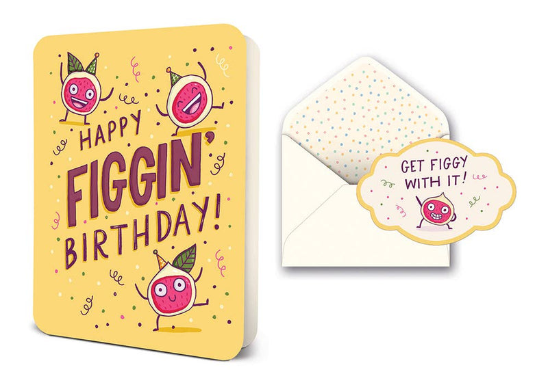 Happy Figgin’ Birthday Deluxe Greeting Card