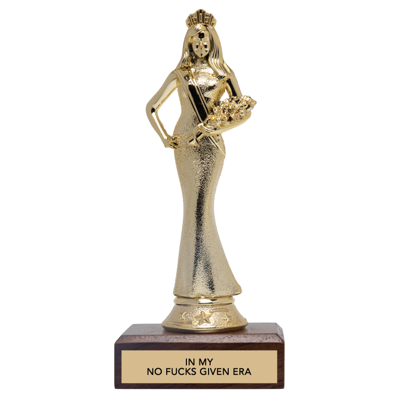 Gift Trophy - "IN MY NO FUCKS GIVEN ERA"