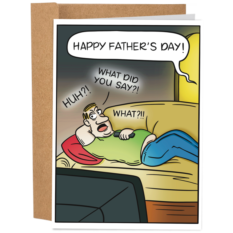 What Did You Say | Funny Father's Day Card