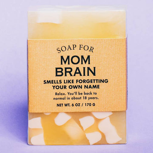 A Soap For Mom Brain | Funny Soap - LOCAL FIXTURE