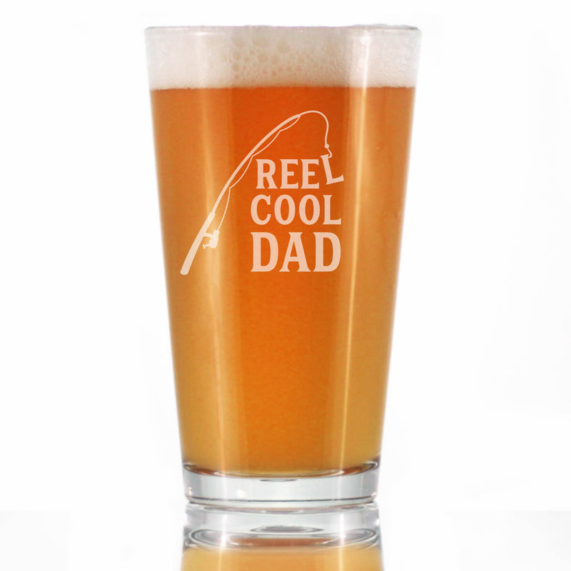 Reel Cool Dad - Beer Pint Glass - Funny Fishing GIfts