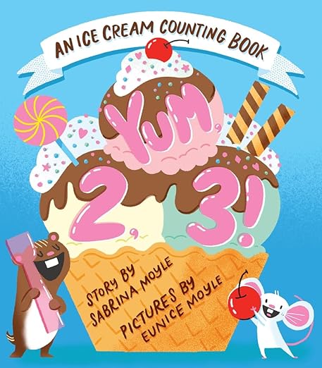Yum, 2, 3! (A Hello!Lucky Know & Grow Book): An Ice Cream Counting Book