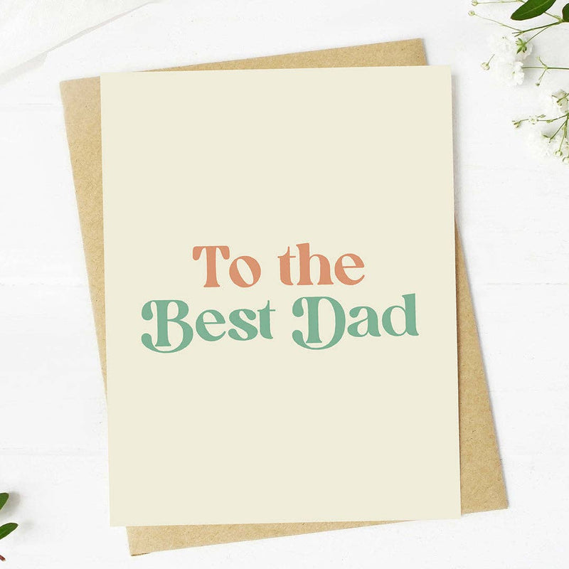 "To the best Dad" Father's Day Card