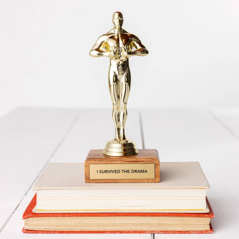Encouragement Trophy - "I SURVIVED THE DRAMA"