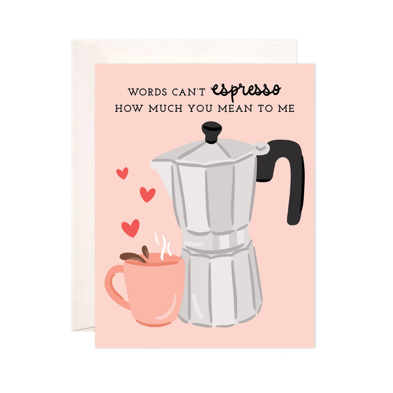 Espresso Love Greeting Card - Coffee Love & Friendship Card