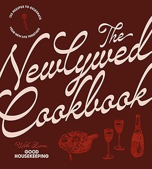 The Newlywed Cookbook: 125 Recipes to Celebrate Your New Life Together