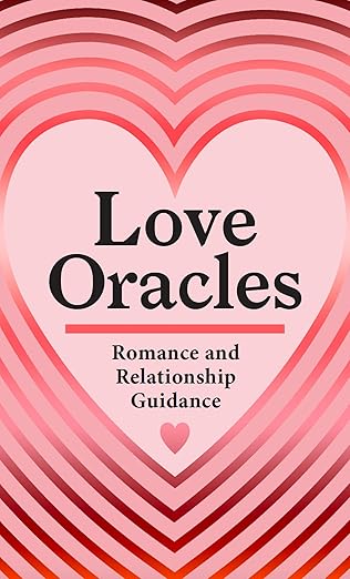 Love Oracles (Mini Deck): Romance and Relationship Guidance in 45 Cards
