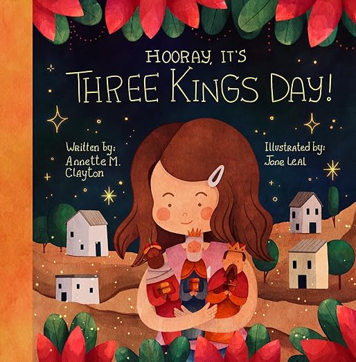 Hooray, It's Three Kings Day!: A Picture Book for Epiphany