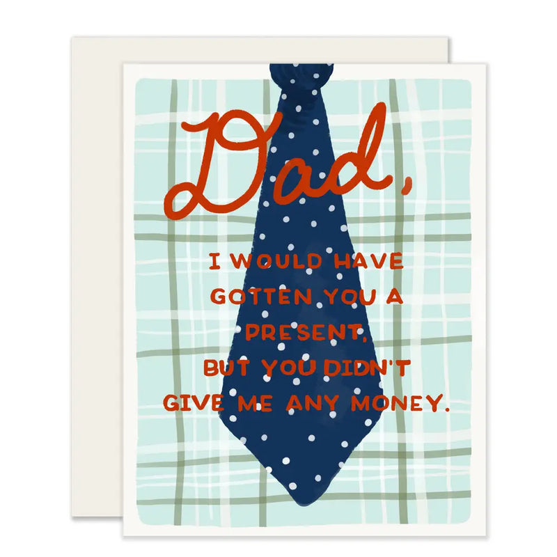 No Presents For Dad | Funny Father's Day Card