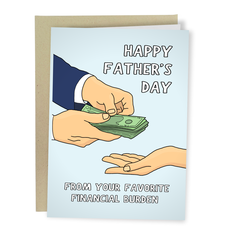 Handing Money Favorite Financial Burden | Funny Father's Day Card