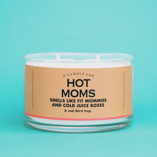 A Candle For Hot Moms | Funny Candle - LOCAL FIXTURE