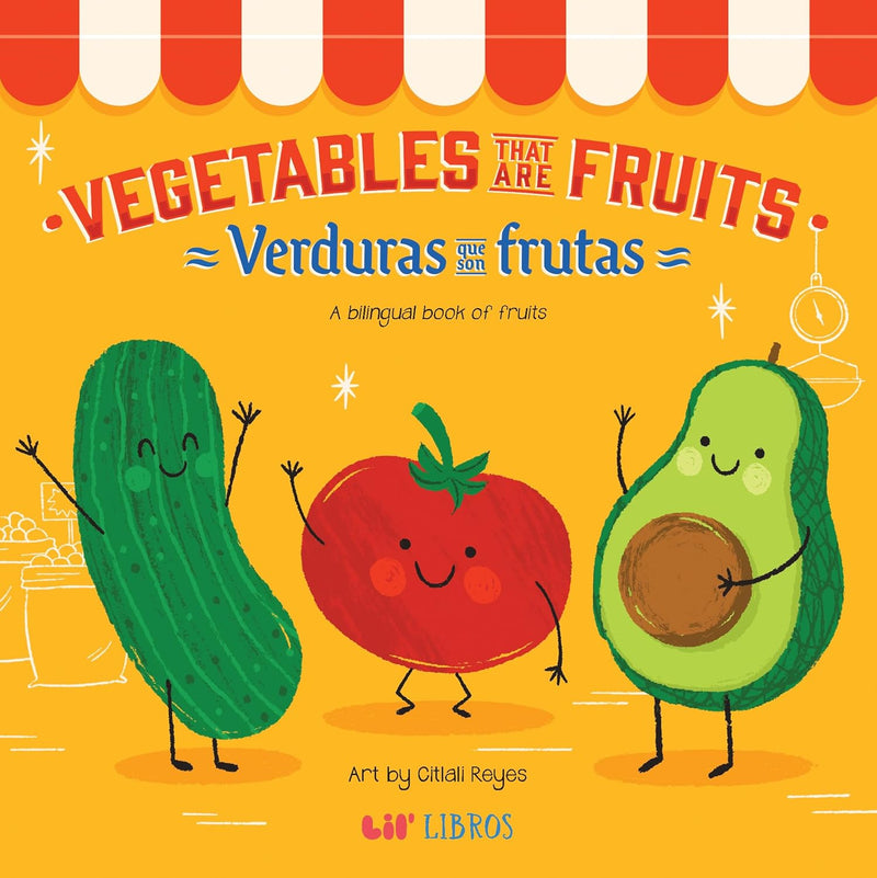 Vegetables That Are Fruits | Lil' Libros
