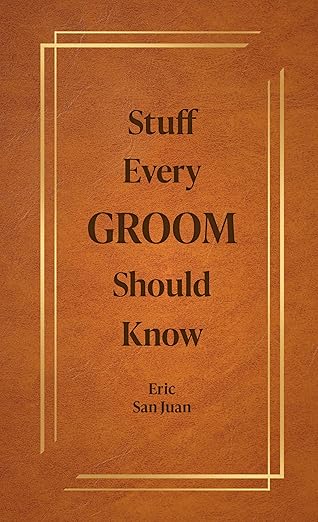 Stuff Every Groom Should Know (Stuff You Should Know)