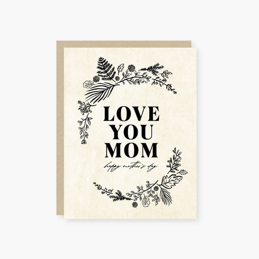 Love You Mom Mother's Day Card - LOCAL FIXTURE