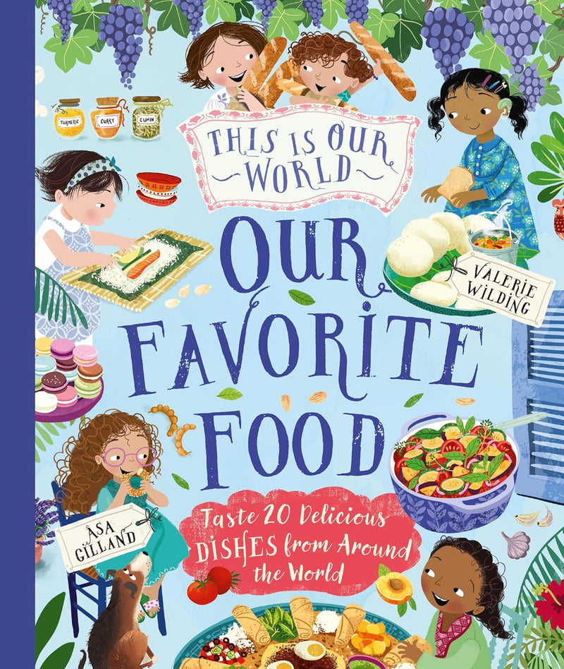 This Is Our World Our Favorite Food