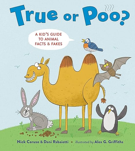True or Poo?: A Kid's Guide to Animal Facts & Fakes