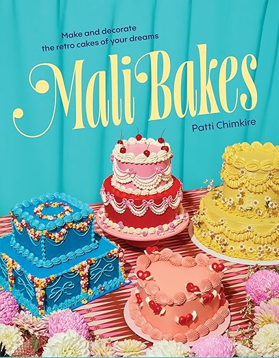 Mali Bakes: Make and decorate the retro cakes of your dreams