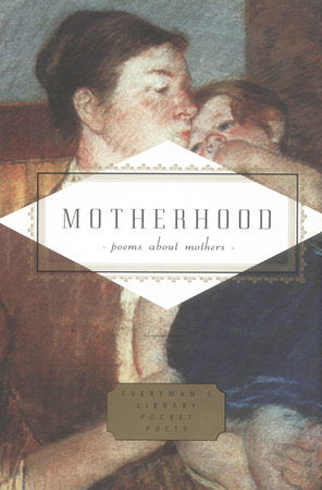 Motherhood: Poems About Mothers - LOCAL FIXTURE