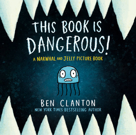 This Book Is Dangerous! (A Narwhal and Jelly Picture Book #1) cover