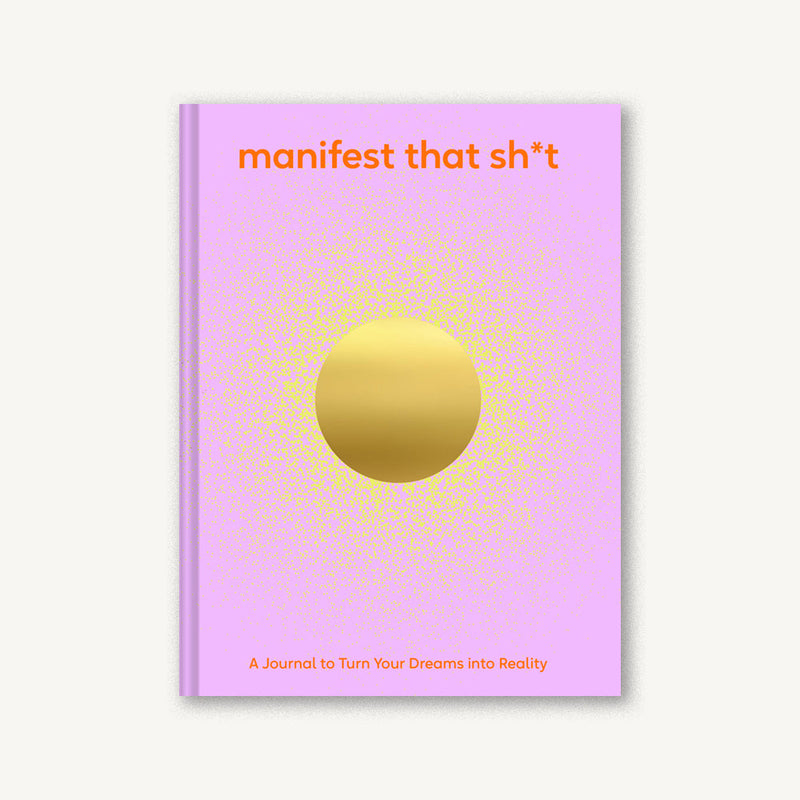 Manifest That Sh*t