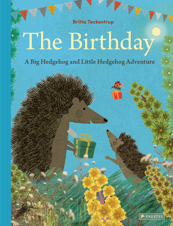The Birthday: A Big Hedgehog and Little Hedgehog Adventure cover