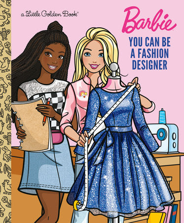 You Can Be a Fashion Designer (Barbie) cover