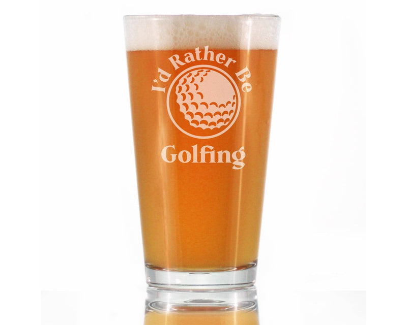 Rather Be Golfing Pint Glass for Beer - Golfers Gifts