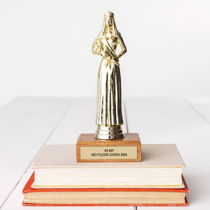 Gift Trophy - "IN MY NO FUCKS GIVEN ERA"