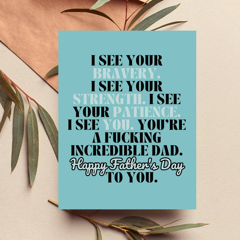 You're A Fucking Incredible Dad Father's Day Card