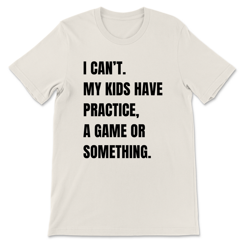 My Kids Have Something Shirt