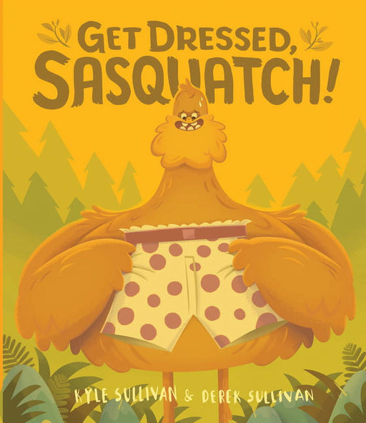 Get Dressed, Sasquatch! book cover