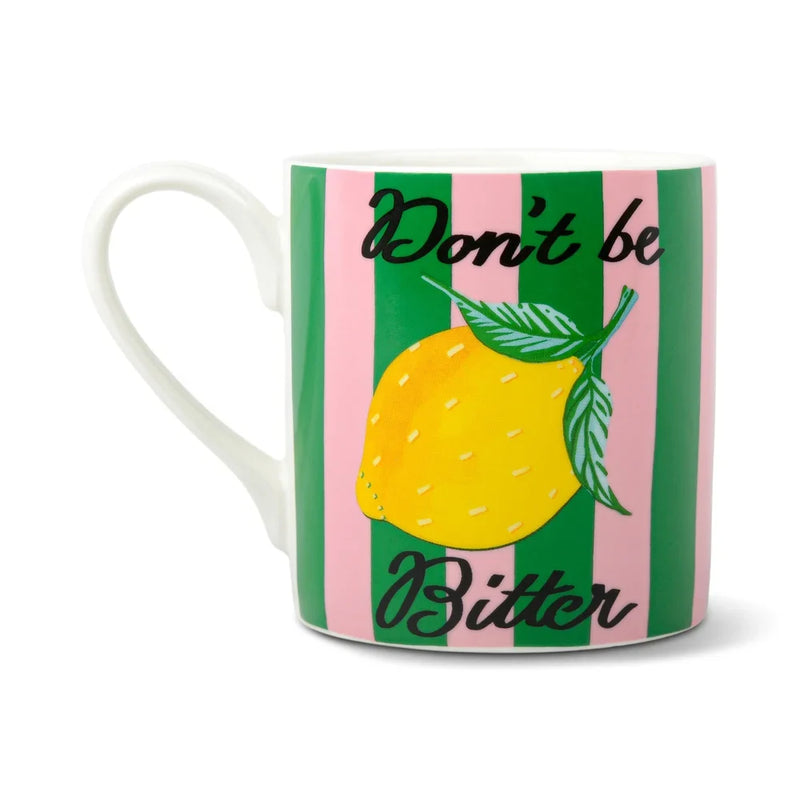 "Don't be Bitter" Ceramic Mug
