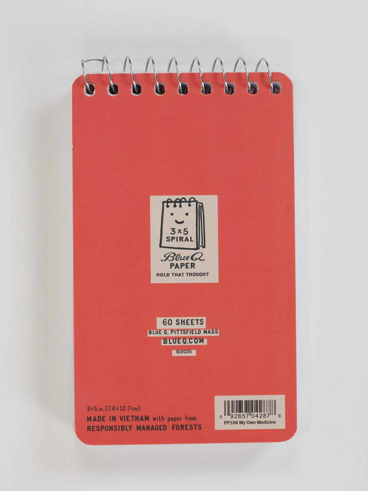 Took A Taste Of My Own Medicine And Would You Look At That I'm Cured 3x5 Spiral Notebook