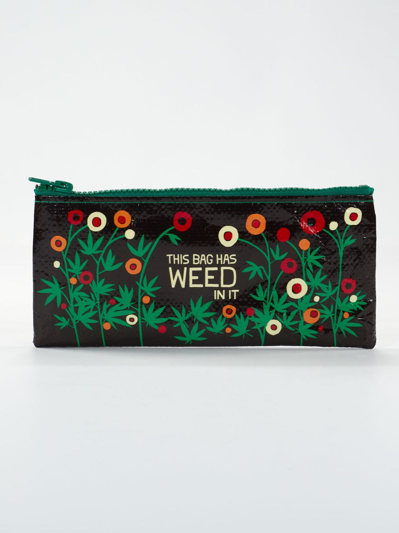 This Bag Has Weed In It Pencil Case